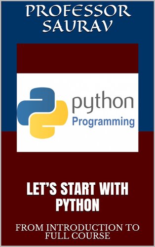 Let’s Start with Python: From Introduction to Full Course
