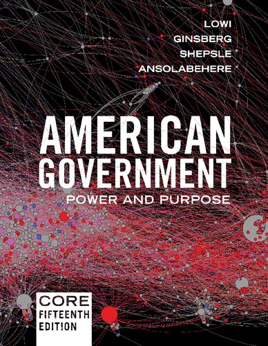 American Government: Power and Purpose (Fifteenth Edition)