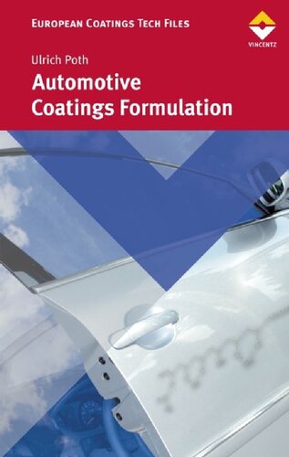 Automotive Coatings Formulation: Chemistry, Physics und Practices