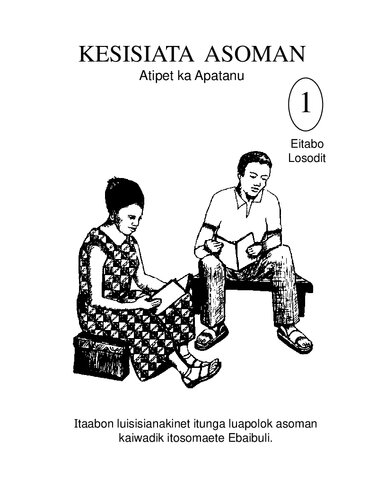 Kesisiata Asoman 1. Atipet ka Apatanu. Eitabo Losodit