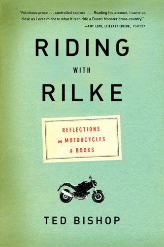 Riding with Rilke: reflections on motorcycles and books