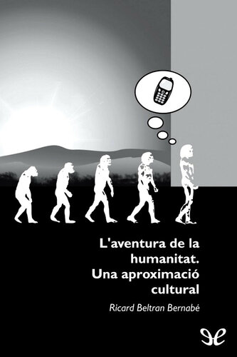 L’aventura de la humanitat. Una aproximació cultural