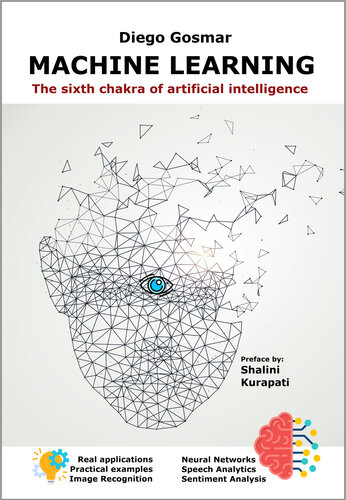 Machine Learning: The sixth chakra of artificial intelligence