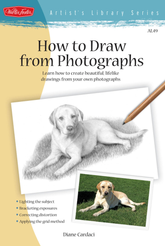 How to draw from photographs learn how to create beautiful, lifelike drawings from your own photographs