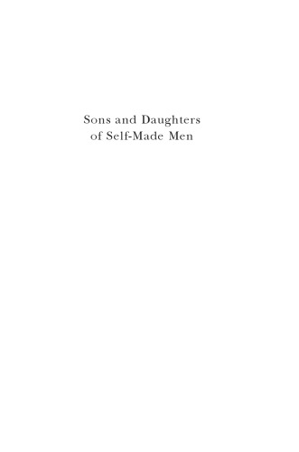 Sons and daughters of self-made men: improvising gender, place, nation in American literature