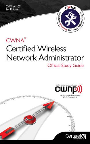 Certified Wireless Network Administrator (CWNA): Official Study Guide (CWNA-107)