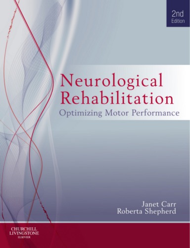 Neurological rehabilitation: optimizing motor performance