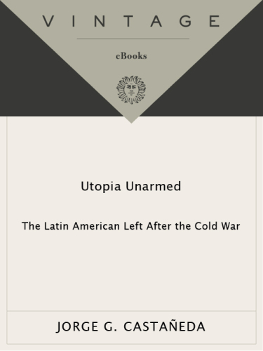 Utopia unarmed: the latin american left after the cold war