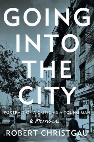 Going into the city: portrait of a critic as a young man