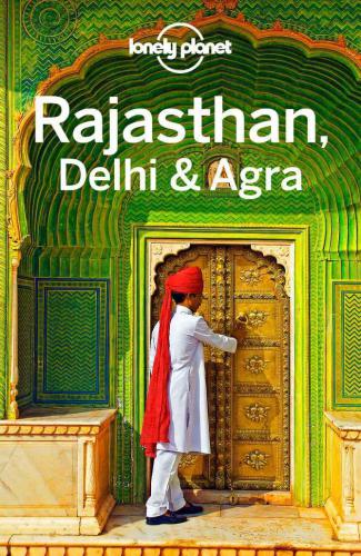 Lonely Planet Rajasthan, Delhi & Agra