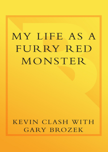 My life as a furry red monster: what being elmo has taught me about life, love and laughing out loud