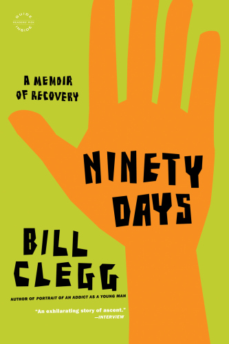 Ninety days: a memoir of recovery