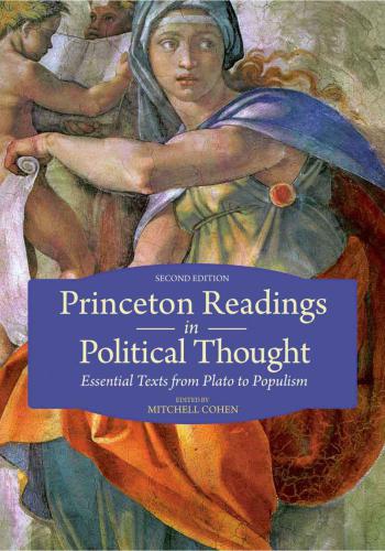 Princeton readings in political thought: essential texts from Plato to populism