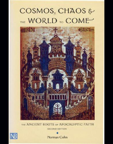 Cosmos, chaos, and the world to come: the ancient roots of apocalyptic faith