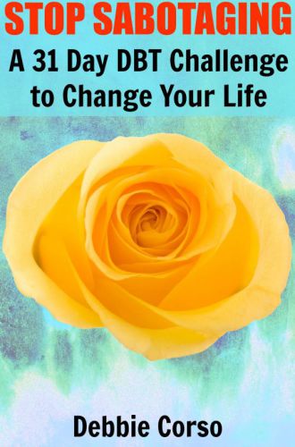 Stop Sabotaging: A 31 Day DBT Challenge to Change Your Life