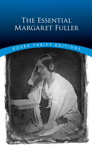 The Essential Margaret Fuller