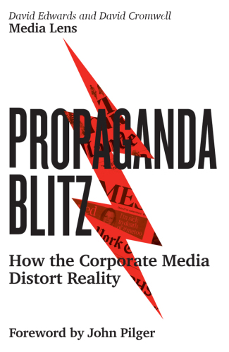 Propaganda blitz: how the corporate media distort reality