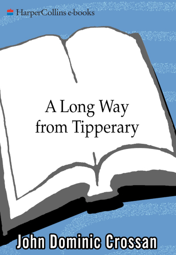 A long way from Tipperary: a memoir