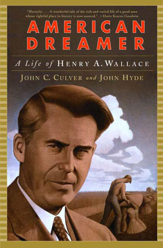 American dreamer: the life and times of Henry A. Wallace