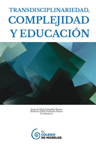 Transdisciplinariedad, complejidad y educación