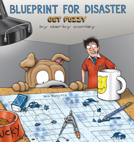 Blueprint for disaster: a Get fuzzy collection