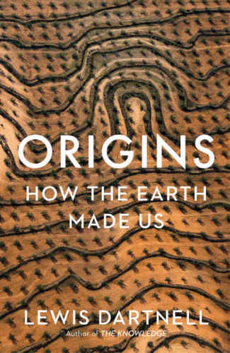 Origins: how the earth made us