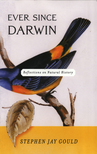 Ever since Darwin: reflections in natural history