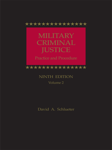 Military Criminal Justice: Practice and Procedure vol 2