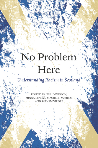 No problem here: understanding racism in Scotland