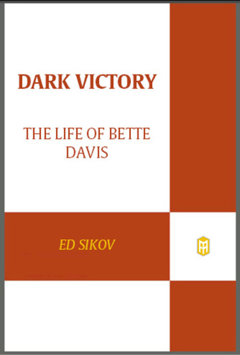 Dark Victory: the life of Bette Davis