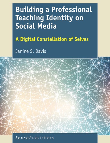 Building a professional teaching identity on social media: a digital constellation of selves