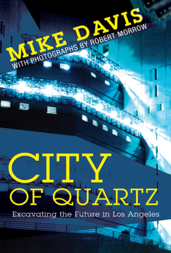 City of Quartz: Excavating the Future in Los Angeles