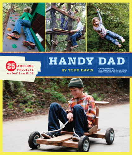 Handy dad - 25 awesome projects for dads and kids