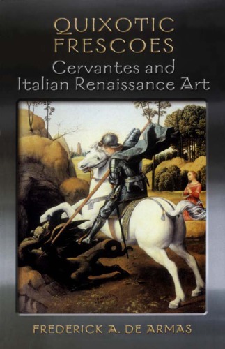 Quixotic Frescoes: Cervantes and Italian Renaissance Art