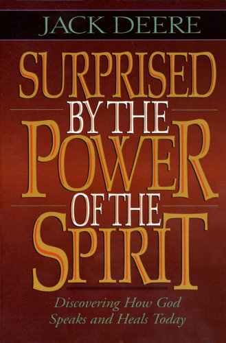 Surprised by the Power of the Spirit