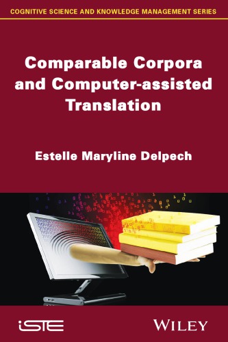 Comparable corpora and computer-assisted translation