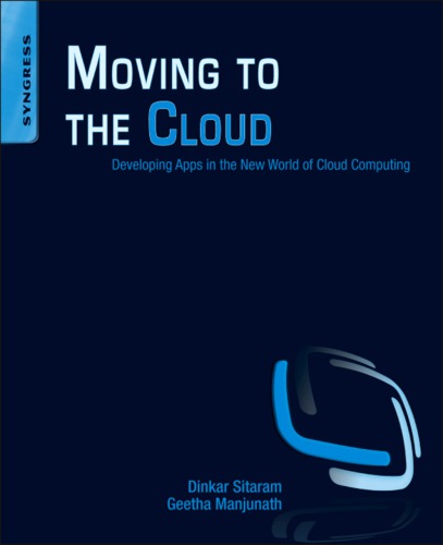 Moving to the cloud: developing apps in the new world of cloud computing