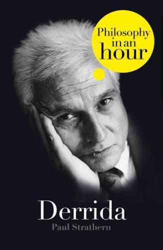 Derrida: philosophy in an hour