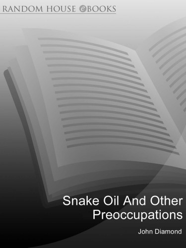 Snake Oil and Other Preoccupations