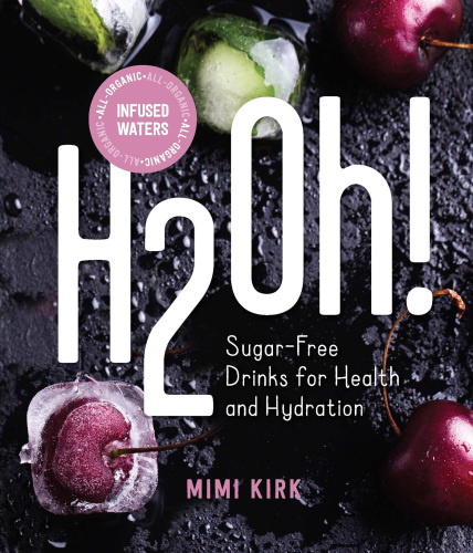 H2Oh!: infused waters for health and hydration