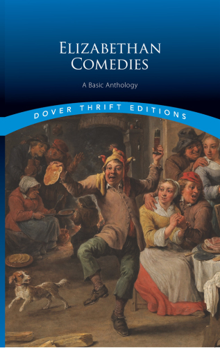 Elizabethan Comedies: a Basic Anthology