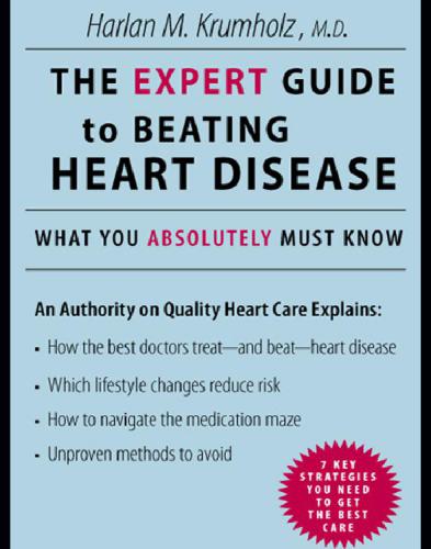 The Expert Guide to Beating Heart Disease