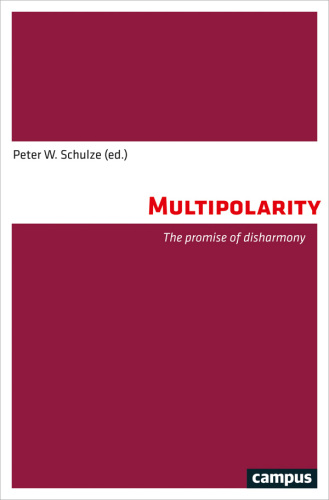 MULTIPOLARITY: the promise of disharmony