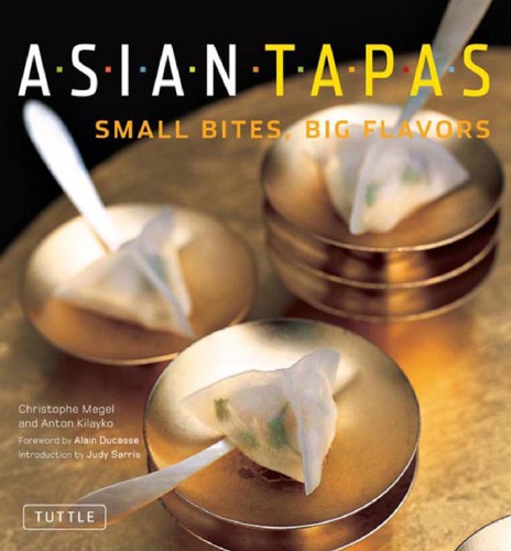 Asian Tapas: Small Bites, Big Flavors