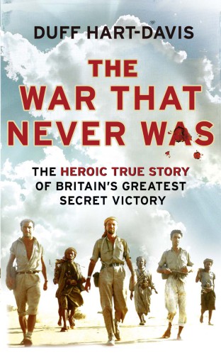 The war that never was: the true story of the men who fought Britain's most secret battle