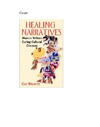 Healing Narratives: Women Writers Curing Cultural Dis-ease