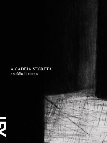 A cadeia secreta: Diderot e o romance filosófico (Ensaios)