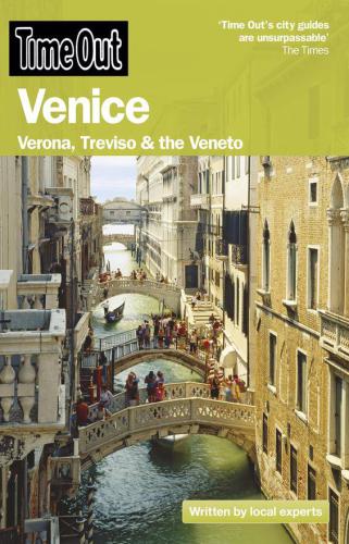 Time Out Venice: Verona, Treviso, and the Veneto