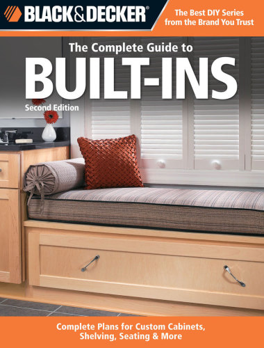 Black & Decker The Complete Guide to Built-Ins