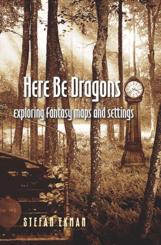 Here be dragons: exploring fantasy maps and settings